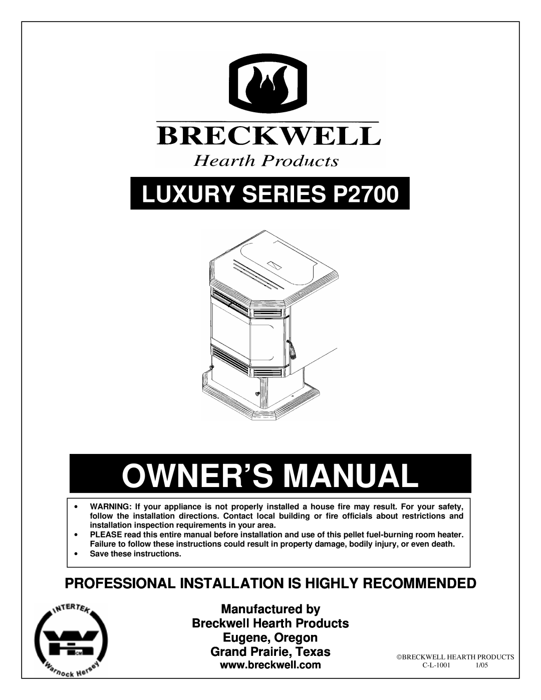 Breckwell owner manual LUXURY SERIES P2700, Professional Installation Is Highly Recommended 