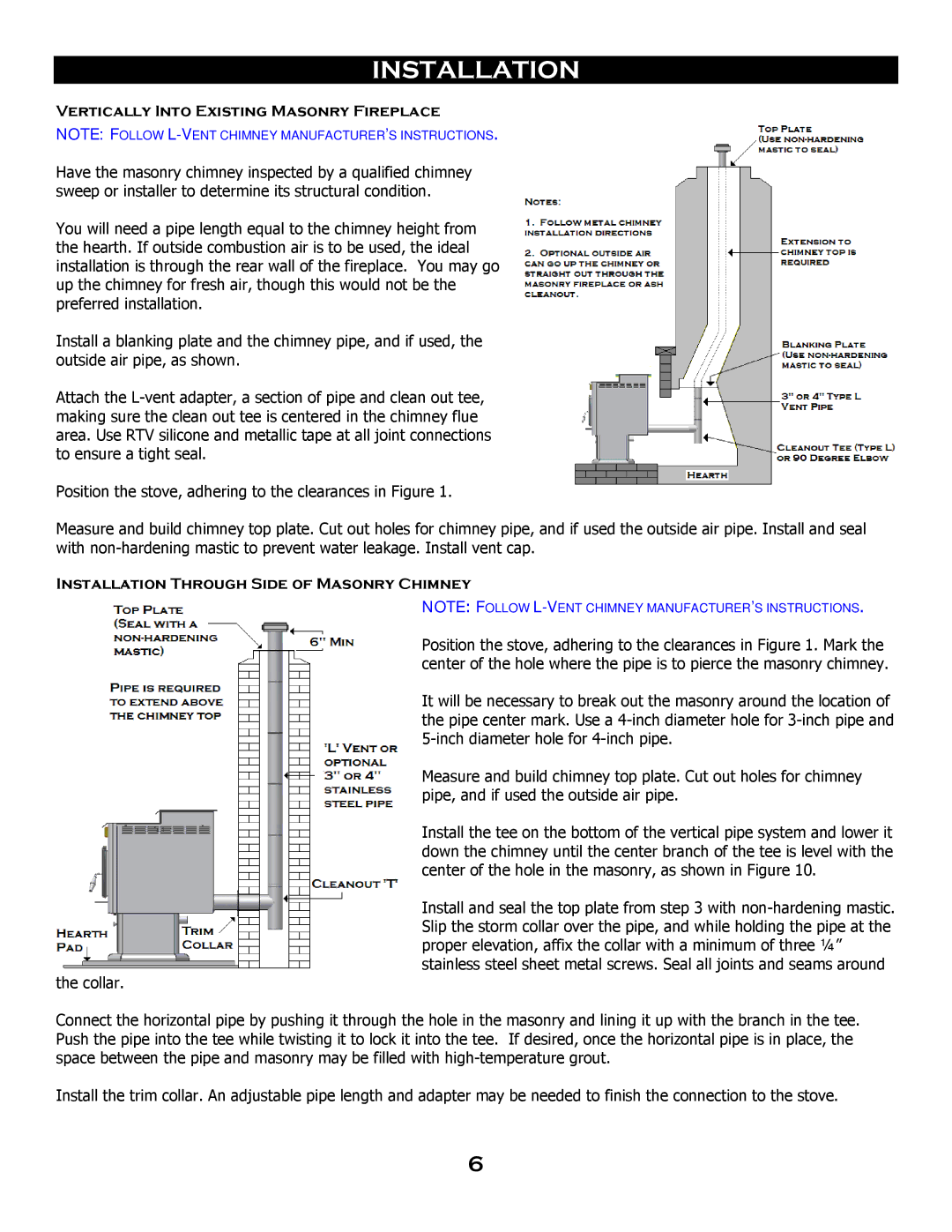 Breckwell SP 6000 owner manual Vertically Into Existing Masonry Fireplace, Installation Through Side of Masonry Chimney 