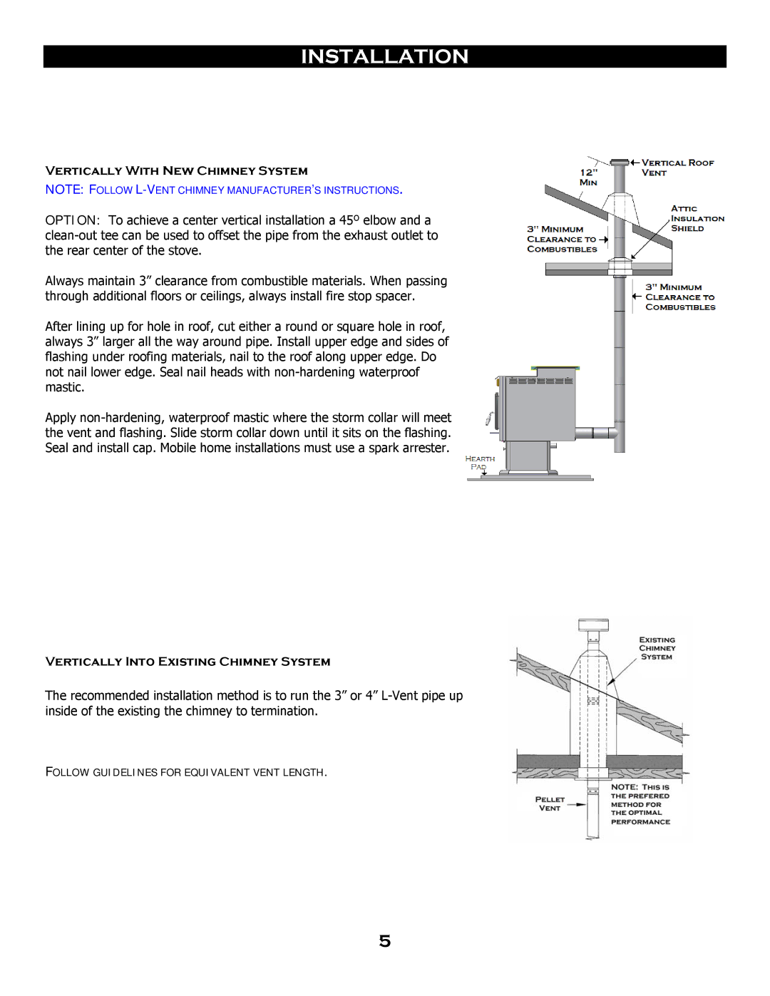 Breckwell SP 6000 owner manual Vertically With New Chimney System, Vertically Into Existing Chimney System 