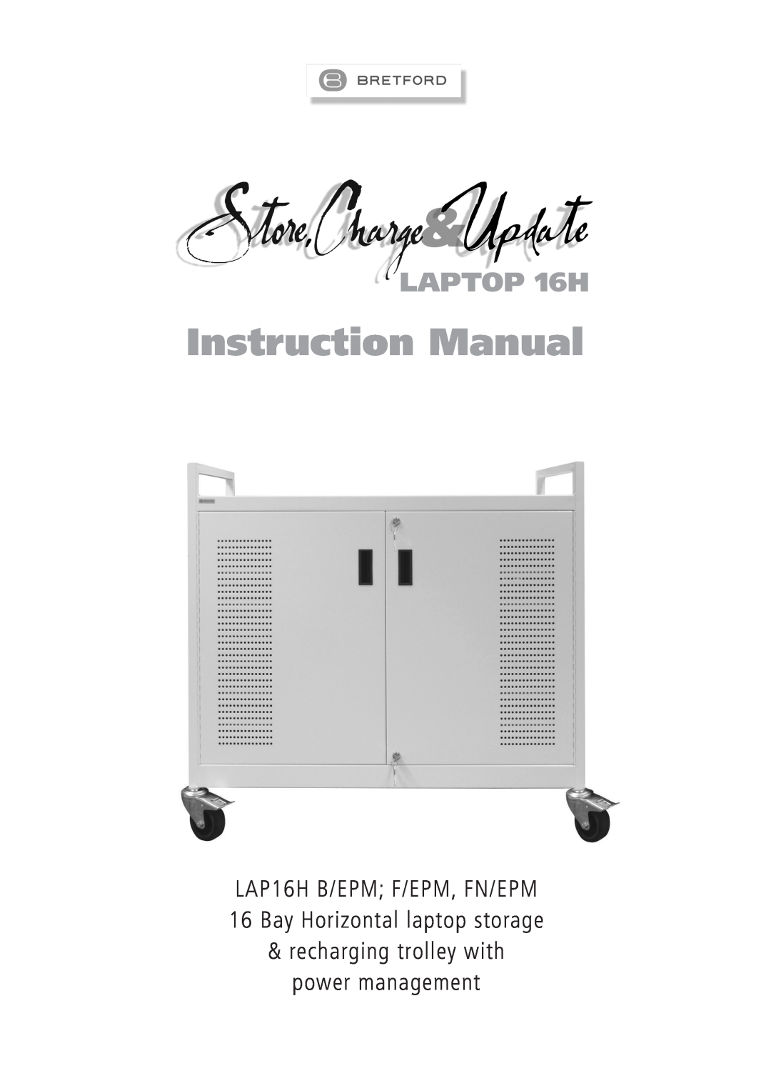 Bretford EPM, LAP16H B instruction manual Instruction Manual, LAPTOP 16H, recharging trolley with power management 