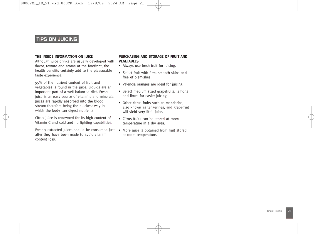 Breville 800CPXL manual Tips on Juicing, Inside Information on Juice, Purchasing and Storage of Fruit and Vegetables 