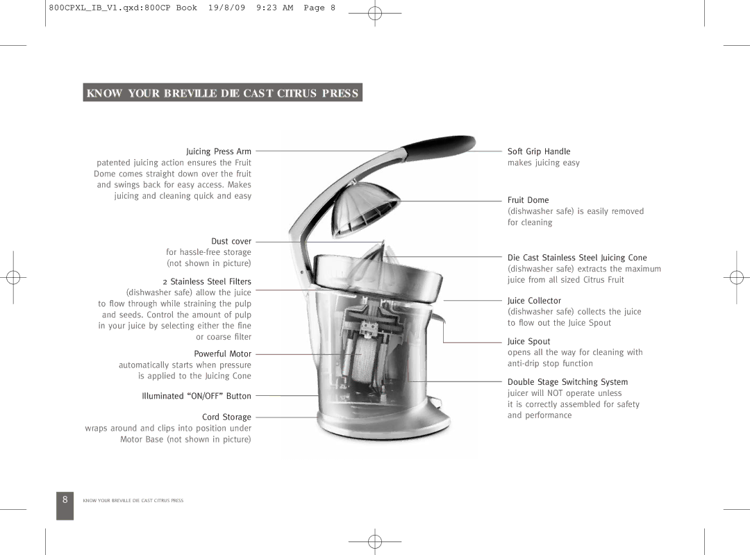 Breville 800CPXL manual Know Your Breville DIE Cast Citrus Press, Dishwasher safe is easily removed for cleaning 