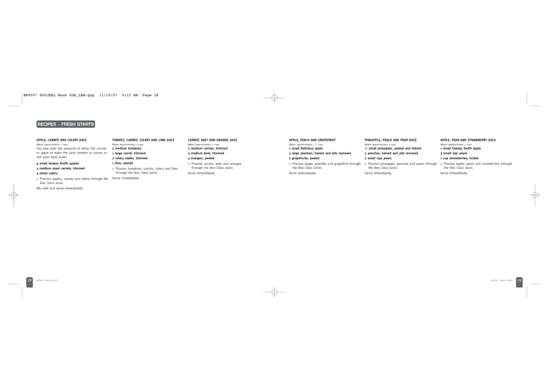 Breville 800JEXL /B manual Recipes Fresh Starts, APPLE, Carrot and Celery Juice, CARROT, Beet and Orange Juice 