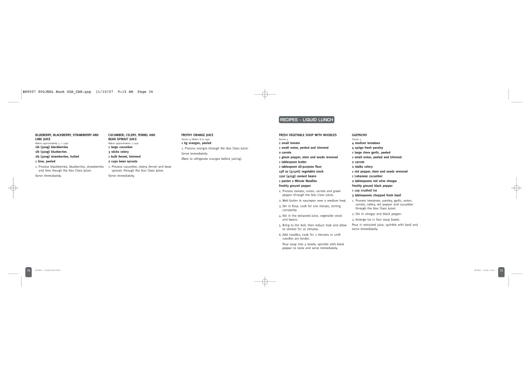 Breville 800JEXL /B manual Recipes Liquid Lunch, Lime Juice Bean Sprout Juice, Frothy Orange Juice, Gazpacho 
