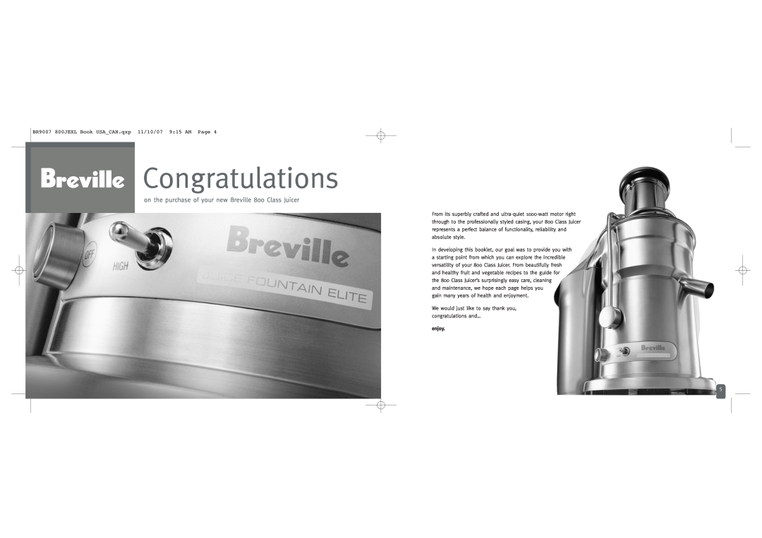 Breville 800JEXL /B manual Congratulations, on the purchase of your new Breville 800 Class Juicer, enjoy 