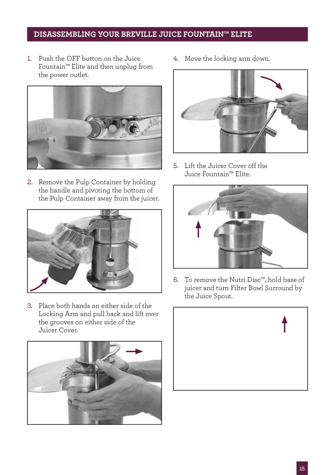 Breville 800JEXL manual Disassembling your Breville Juice Fountain Elite 