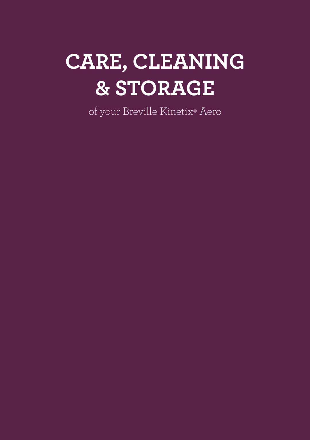 Breville BBL420 brochure CARE, Cleaning Storage 