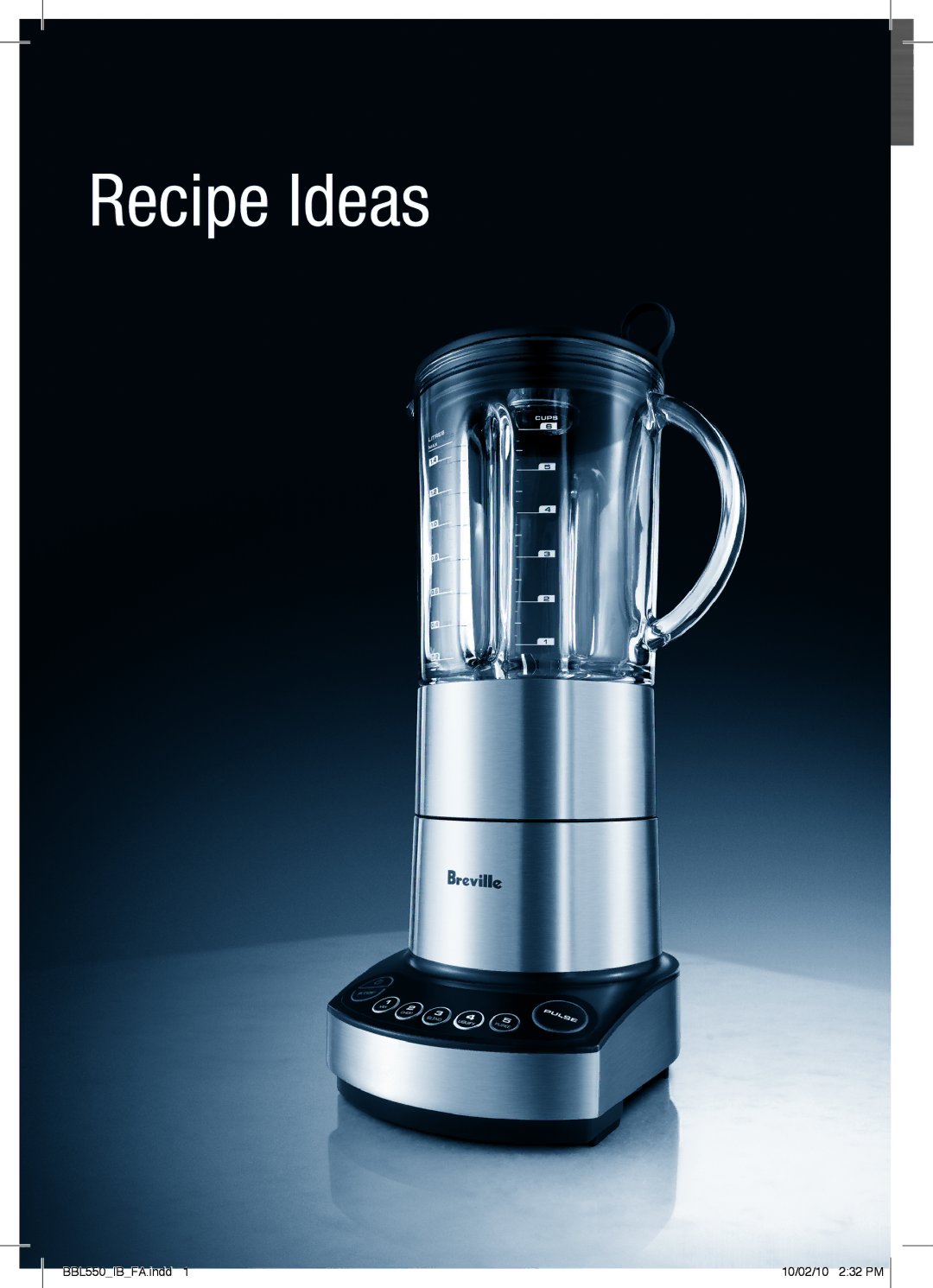 Breville BBL550 manual Recipe Ideas 