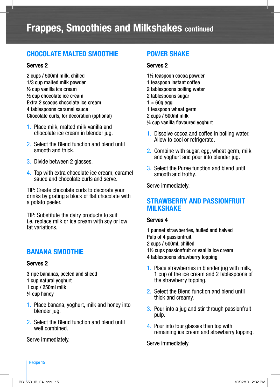 Breville BBL550 manual Chocolate Malted Smoothie, Banana Smoothie, Power Shake, Strawberry and Passionfruit Milkshake 