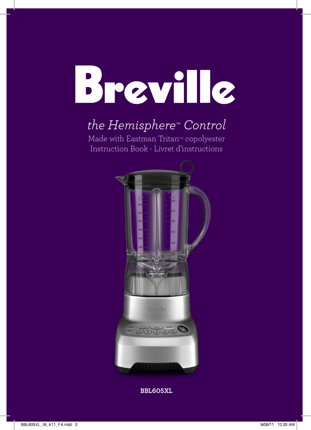 Breville manual the Hemisphere Control, BBL605XLIBA11FA.indd, 9/08/11 1020 AM 