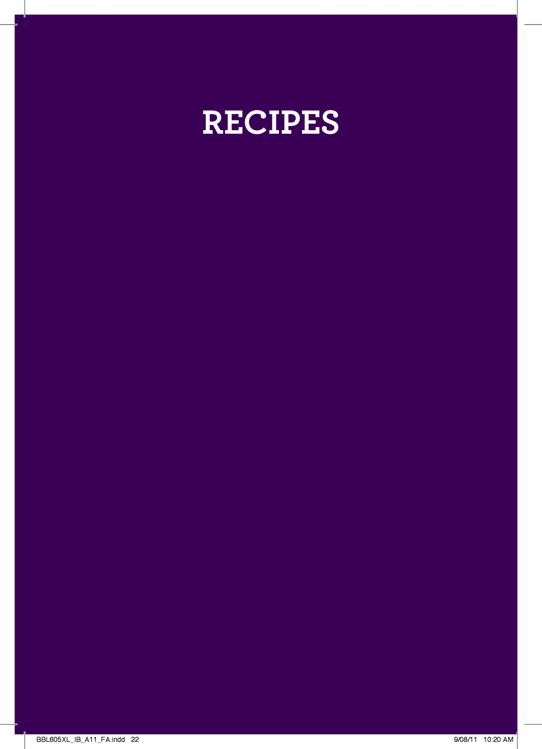 Breville manual Recipes, BBL605XLIBA11FA.indd, 9/08/11 1020 AM 