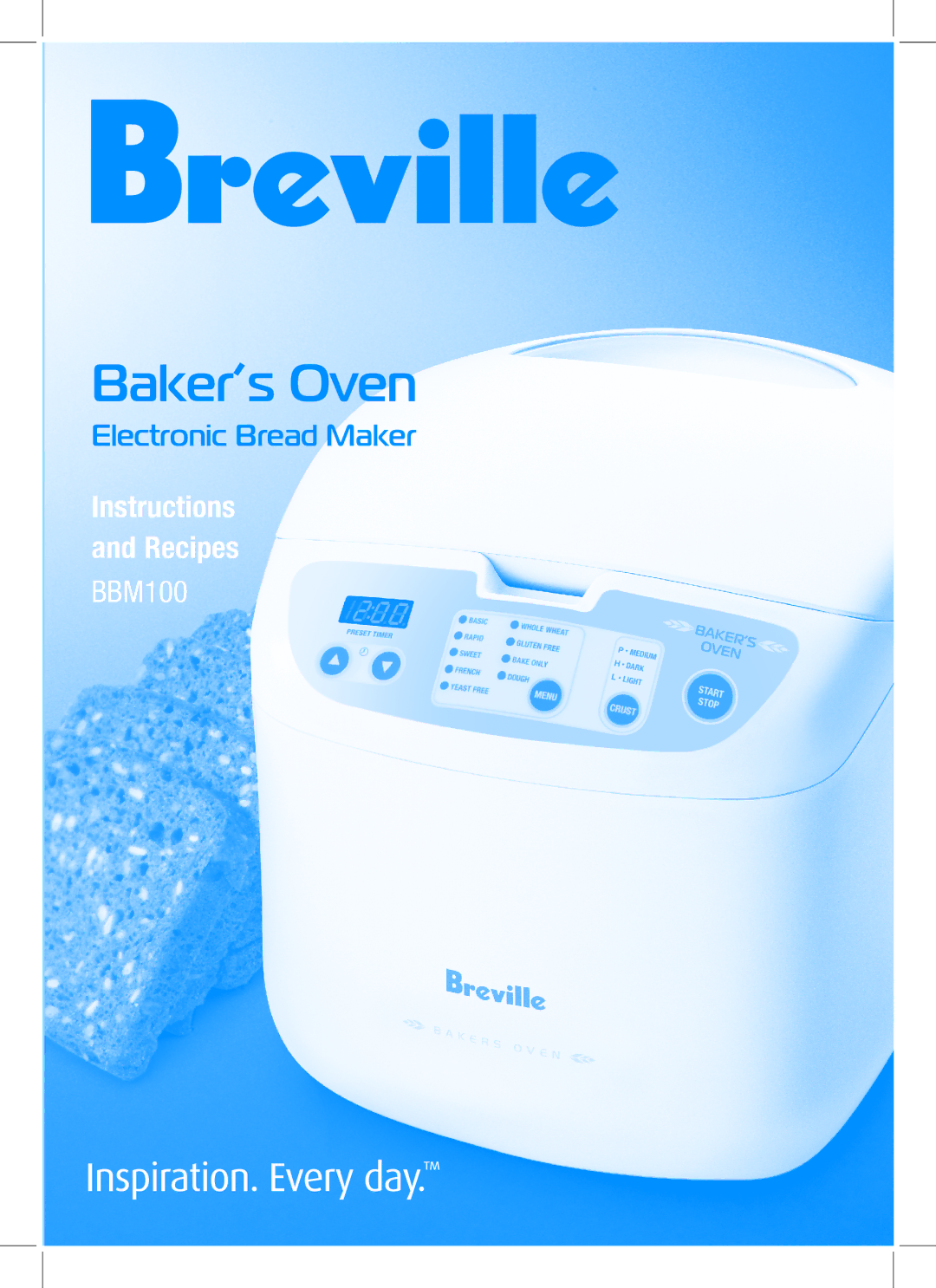 Breville BBM100 manual Baker’s Oven 