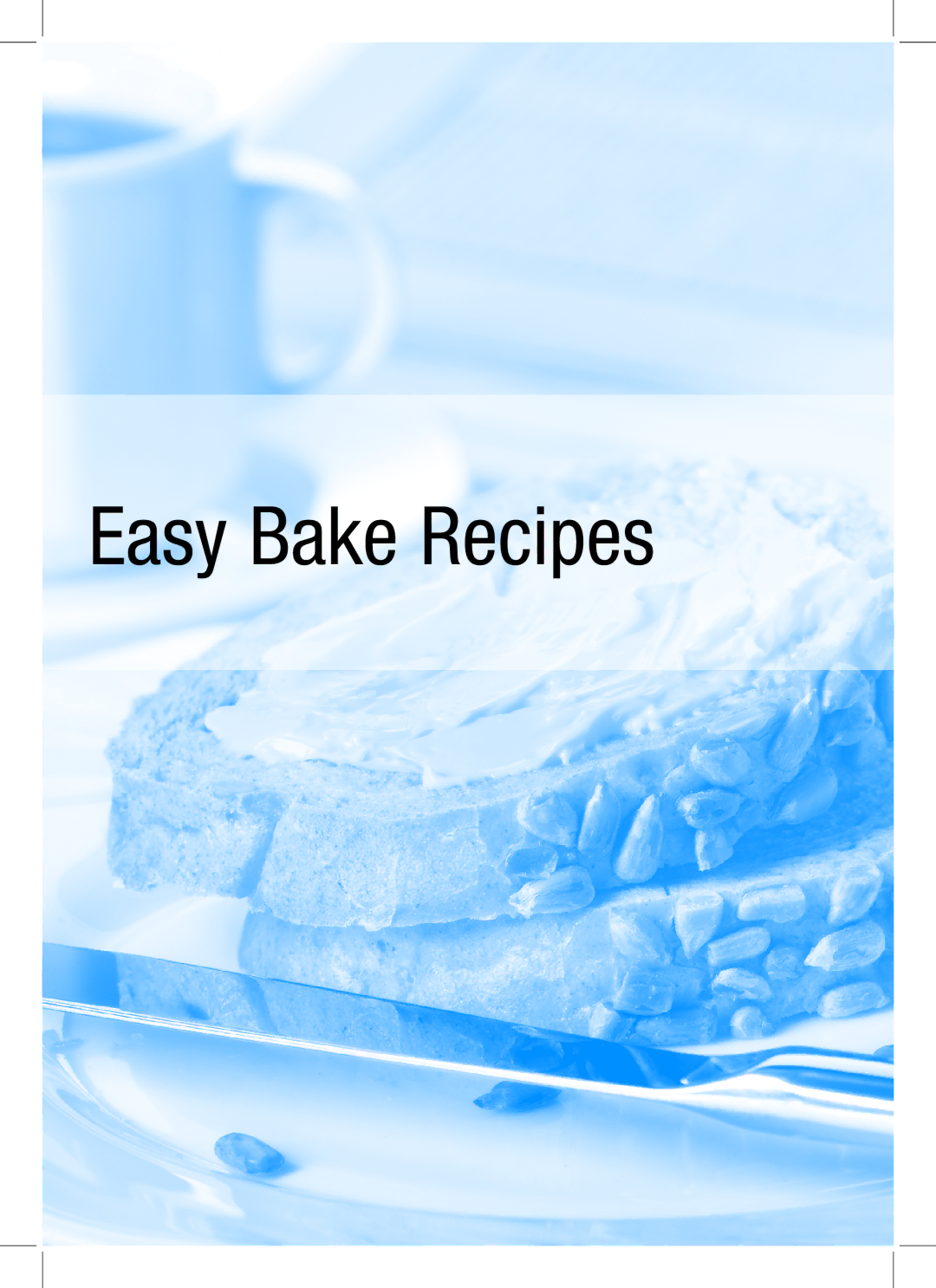 Breville BBM100 manual Easy Bake Recipes 