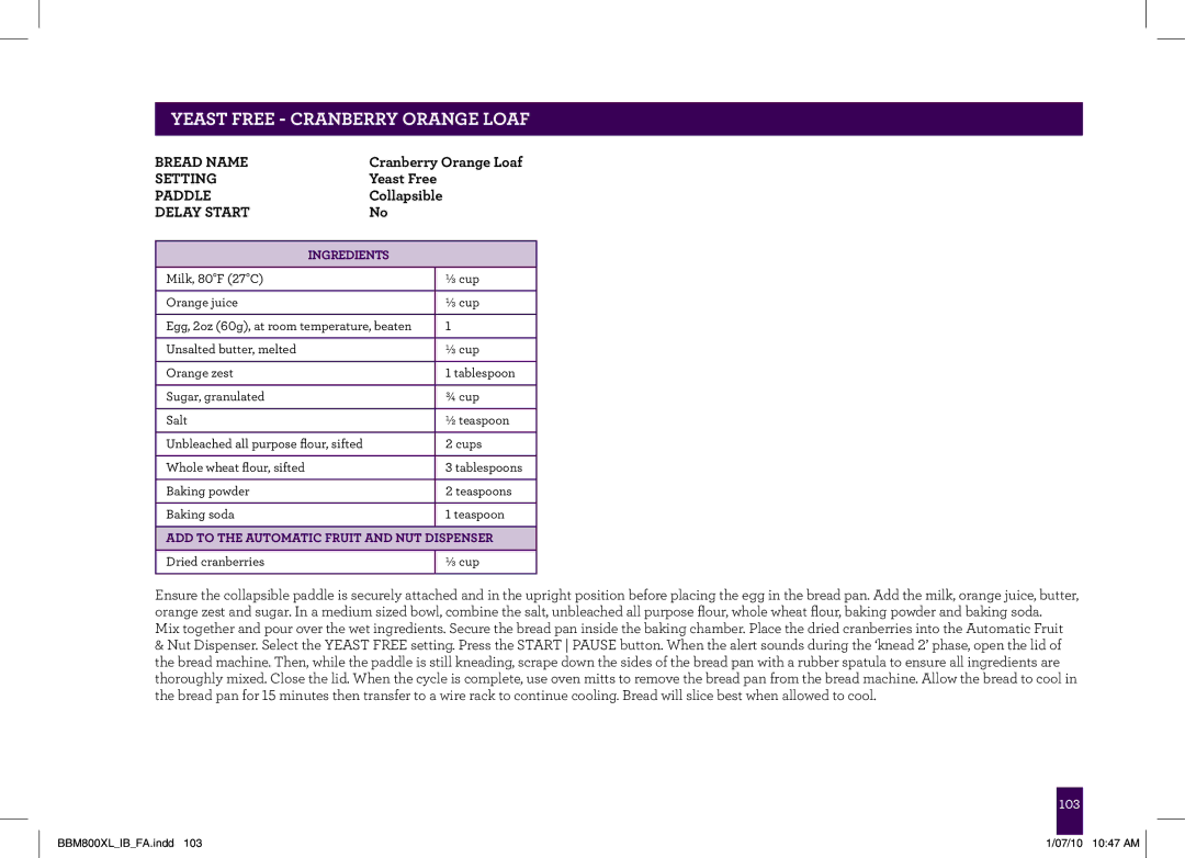 Breville BBM800XL manual Yeast Free Cranberry Orange Loaf, ADD to the Automatic Fruit and NUT Dispenser 