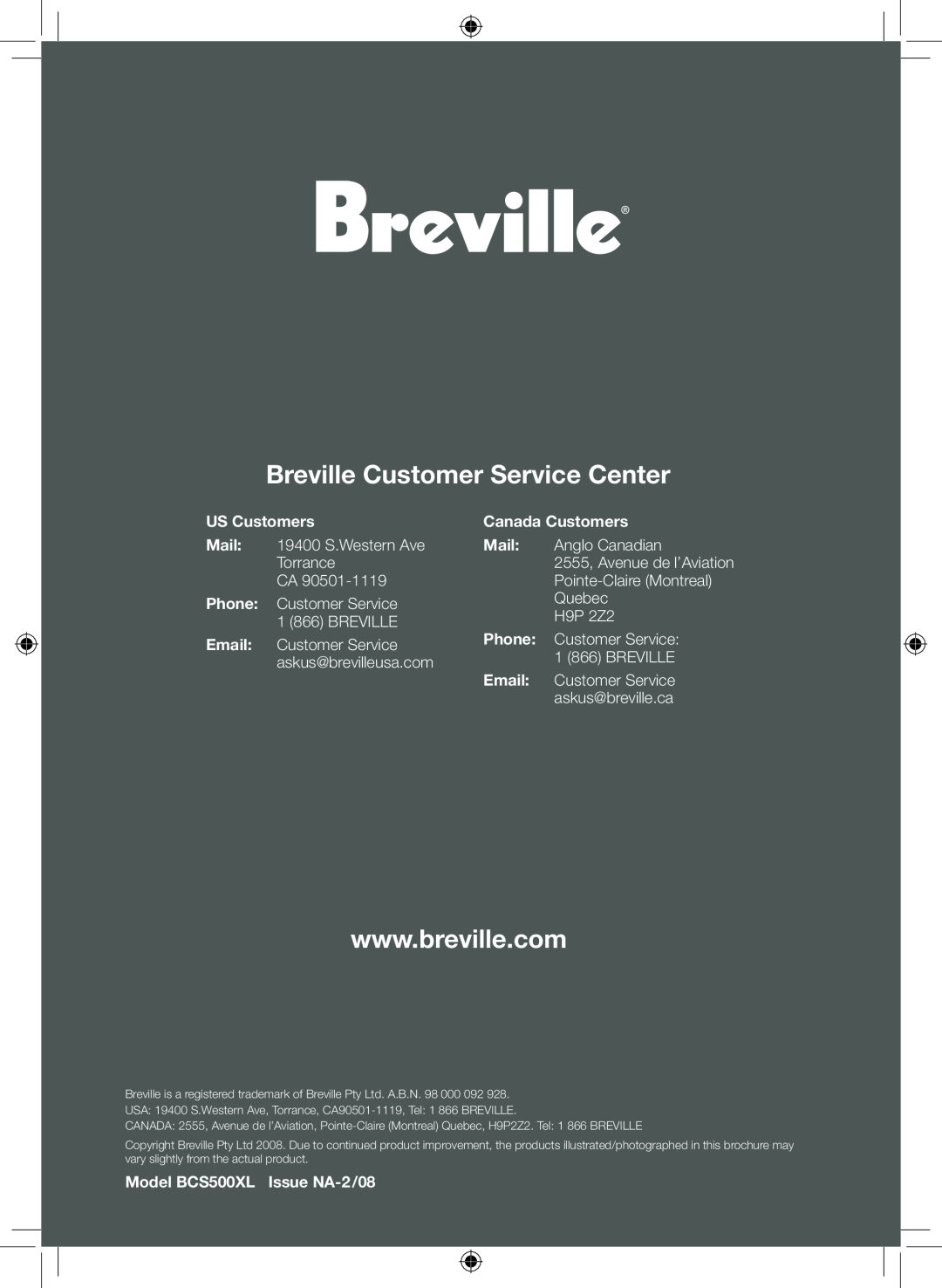 Breville manual Breville Customer Service Center, US Customers, Canada Customers, Model BCS500XL Issue NA-2/08 