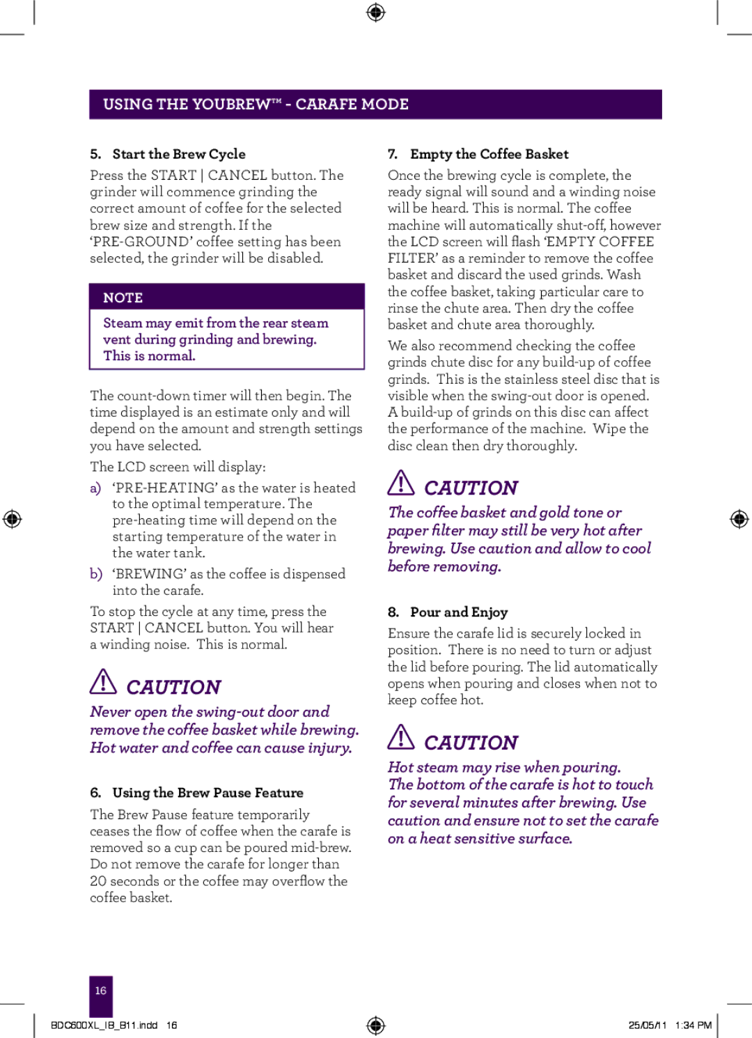 Breville BDC600XL manual Start the Brew Cycle, Using the Brew Pause Feature, Empty the Coffee Basket, Pour and Enjoy 