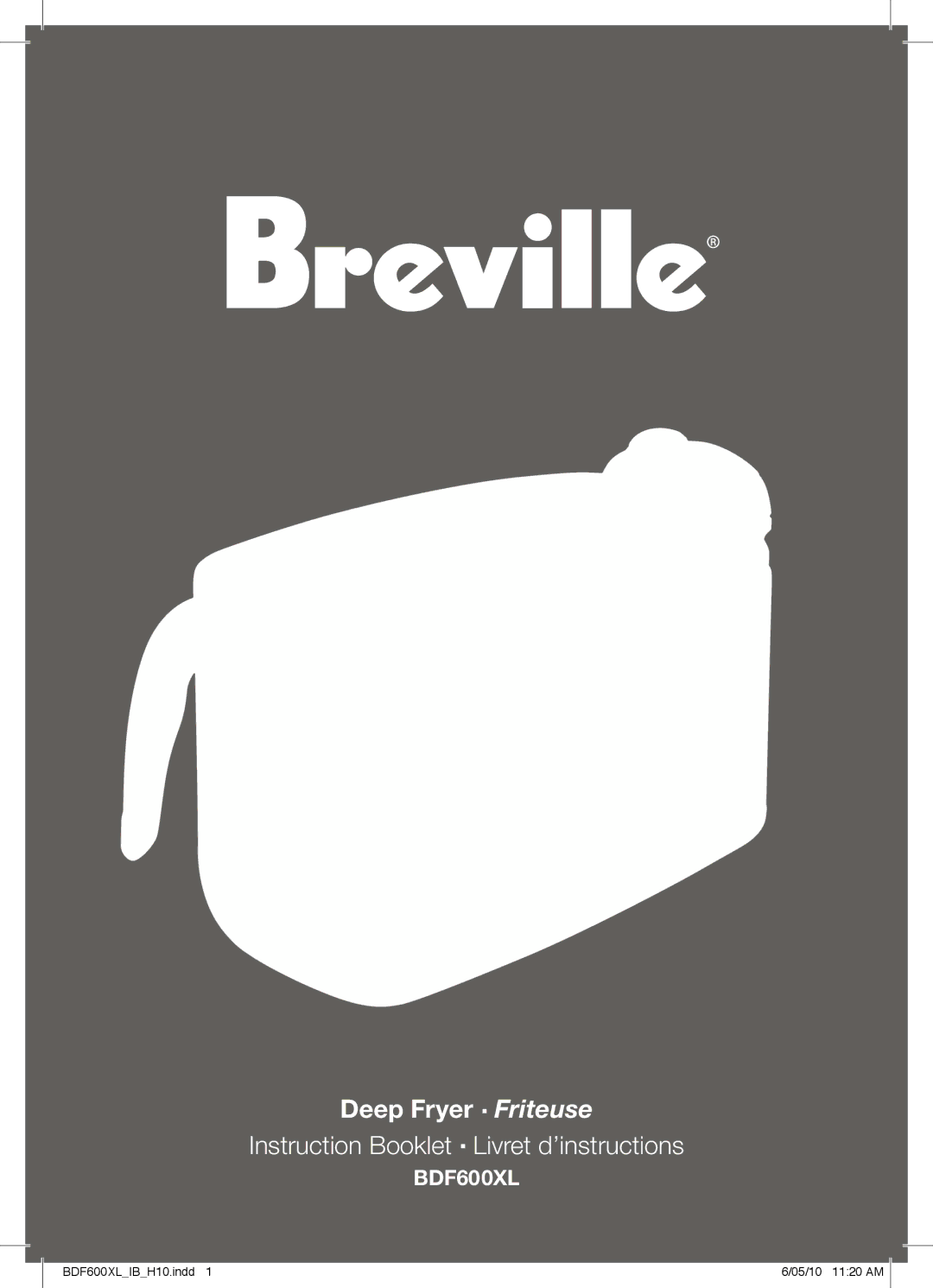 Breville BDF600XL manual Deep Fryer Friteuse 