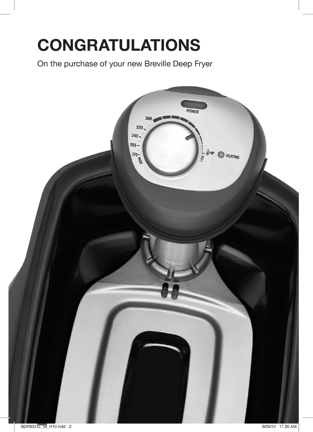 Breville BDF600XL manual Congratulations, On the purchase of your new Breville Deep Fryer 