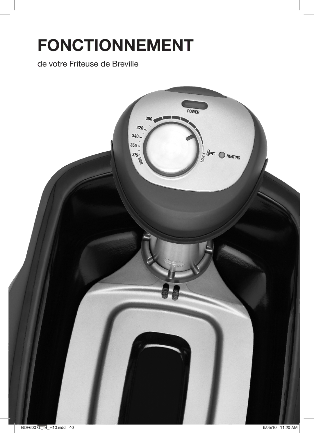 Breville BDF600XL manual Fonctionnement 