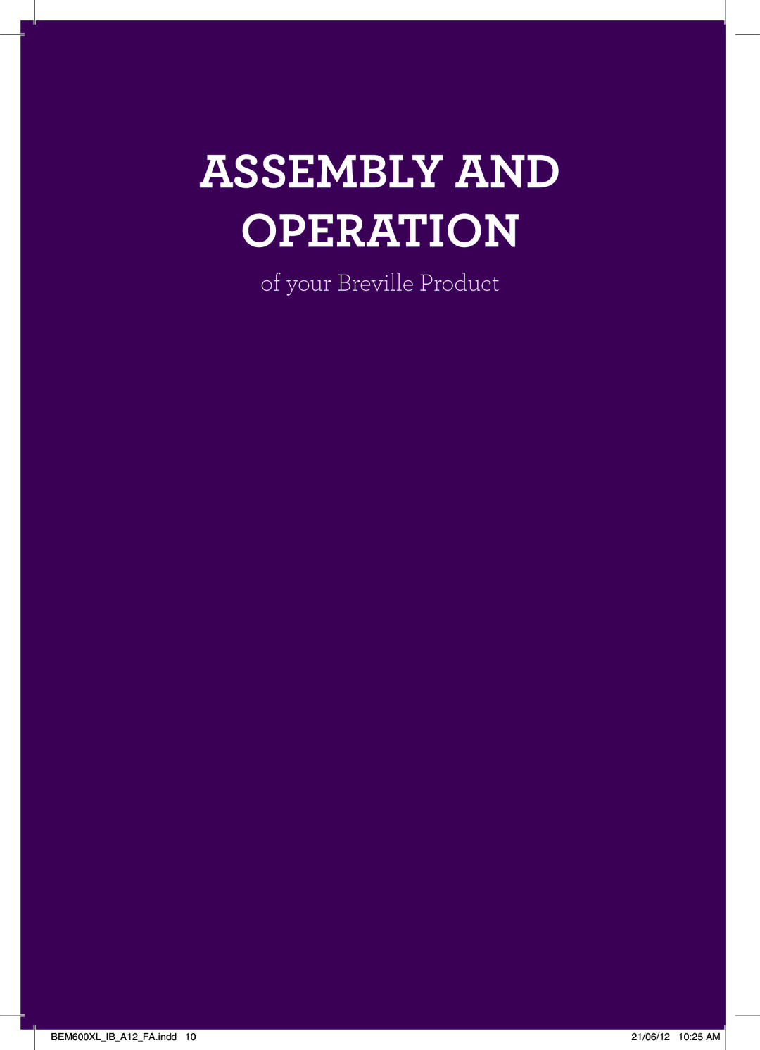 Breville BEM600XL manual Assembly Operation 