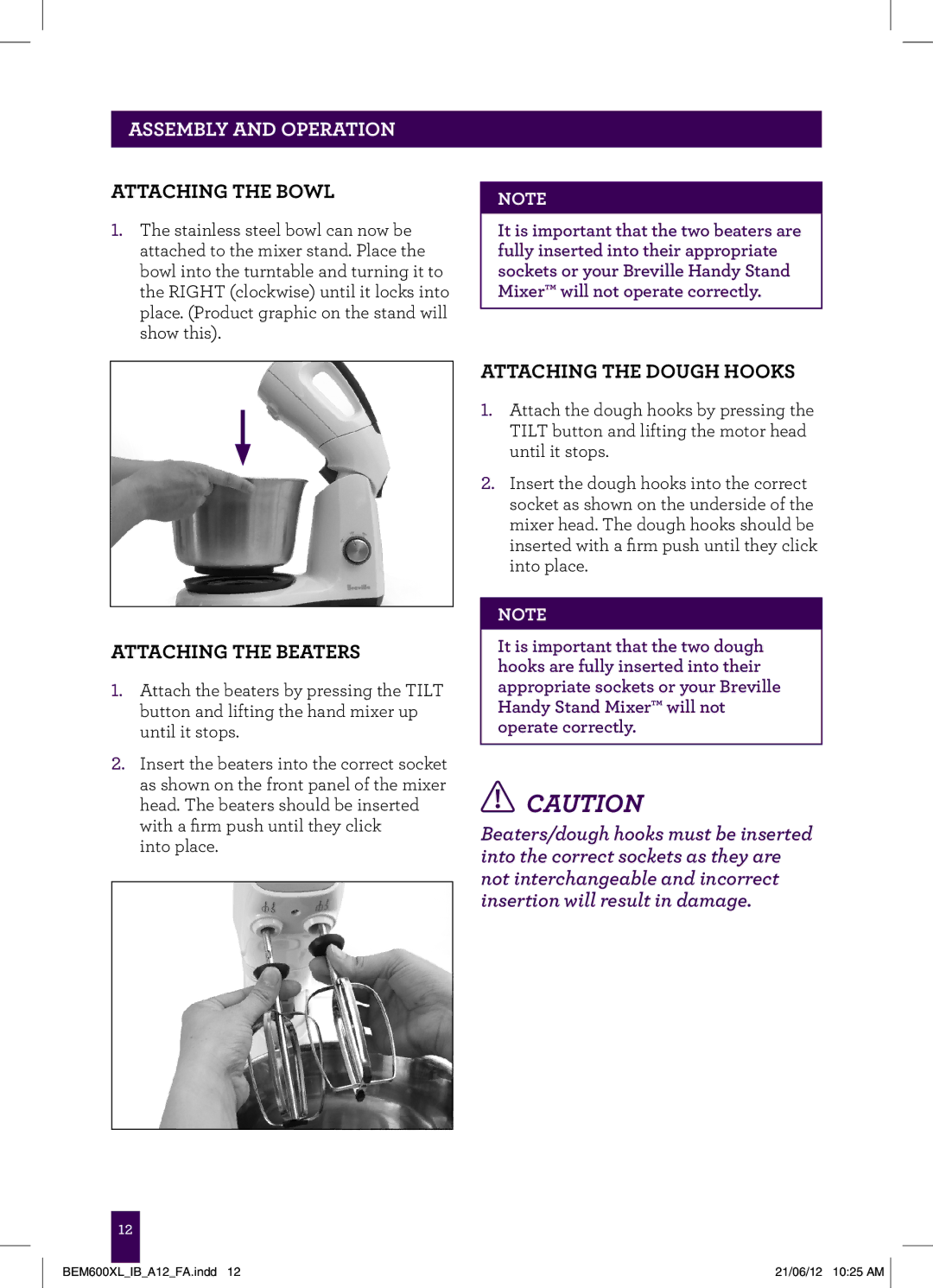 Breville BEM600XL manual Attaching the Bowl, Attaching the Beaters, Attaching the Dough Hooks 