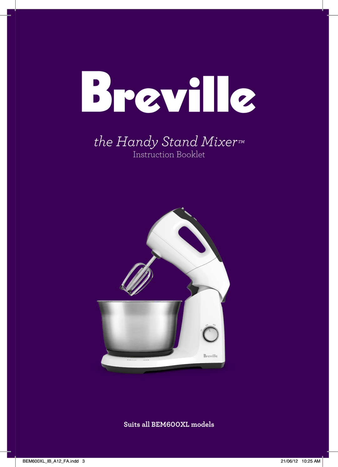 Breville BEM600XL manual Handy Stand Mixer 