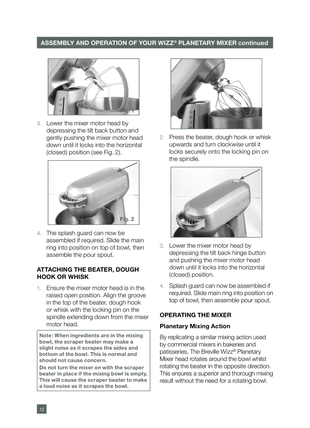 Breville BEM800 manual Attaching the beater, dough hook or whisk, Operating the mixer Planetary Mixing Action 