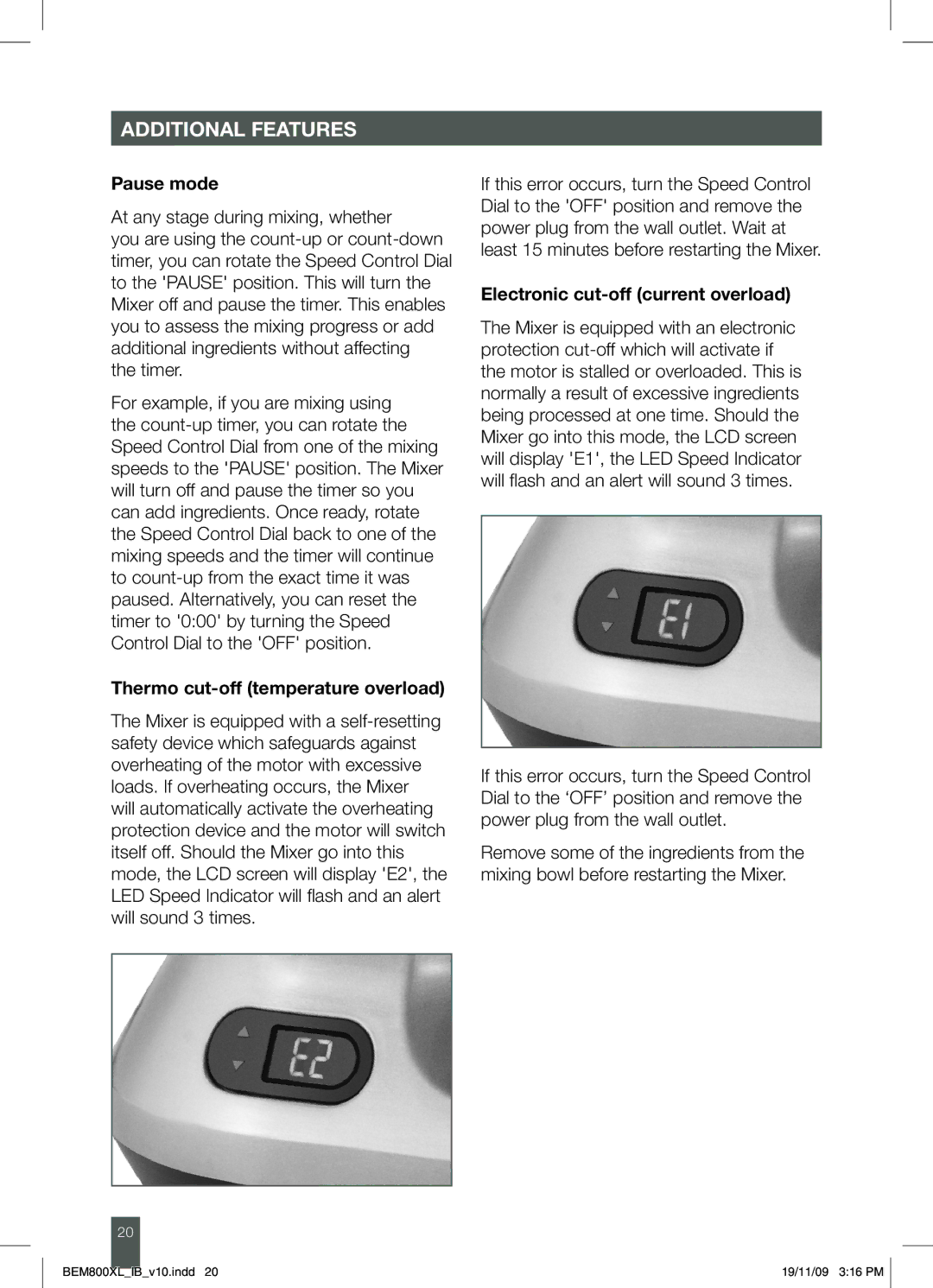 Breville BEM800XL manual Pause mode, At any stage during mixing, whether, Thermo cut-off temperature overload 