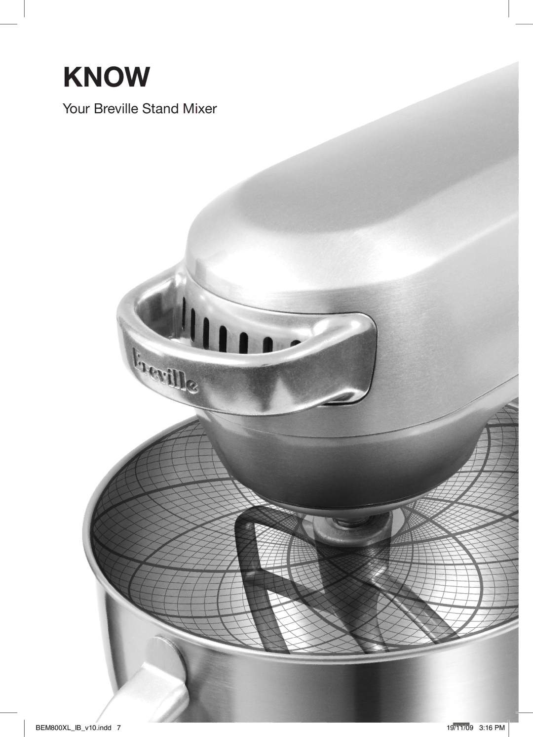 Breville BEM800XL manual Know, Your Breville Stand Mixer 