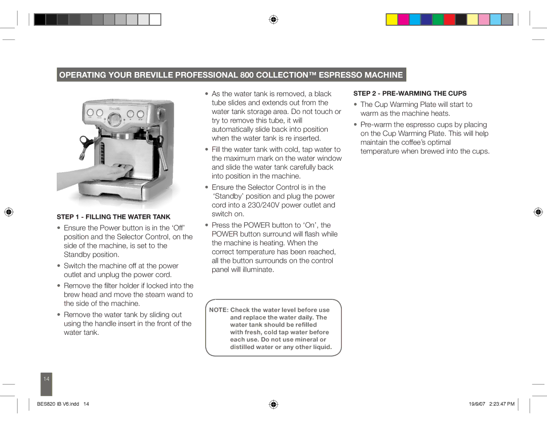 Breville BES820 manual Filling the Water Tank, PRE-WARMING the Cups 