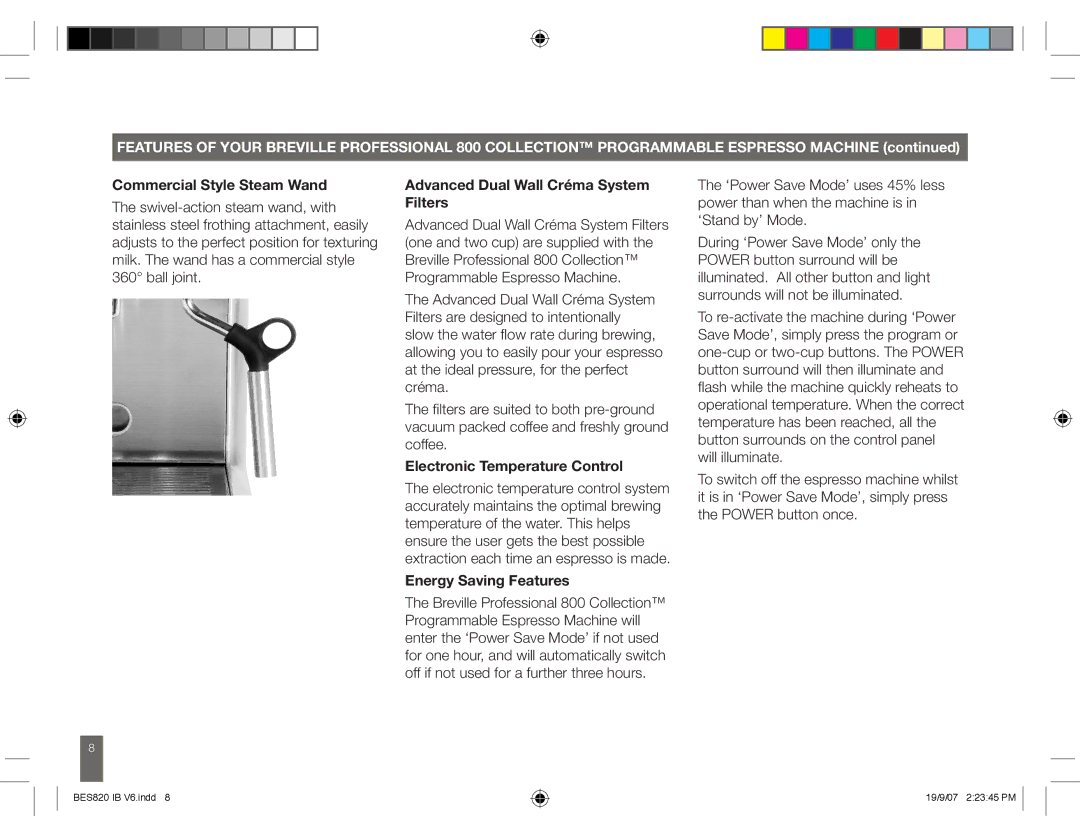 Breville BES820 manual Commercial Style Steam Wand 