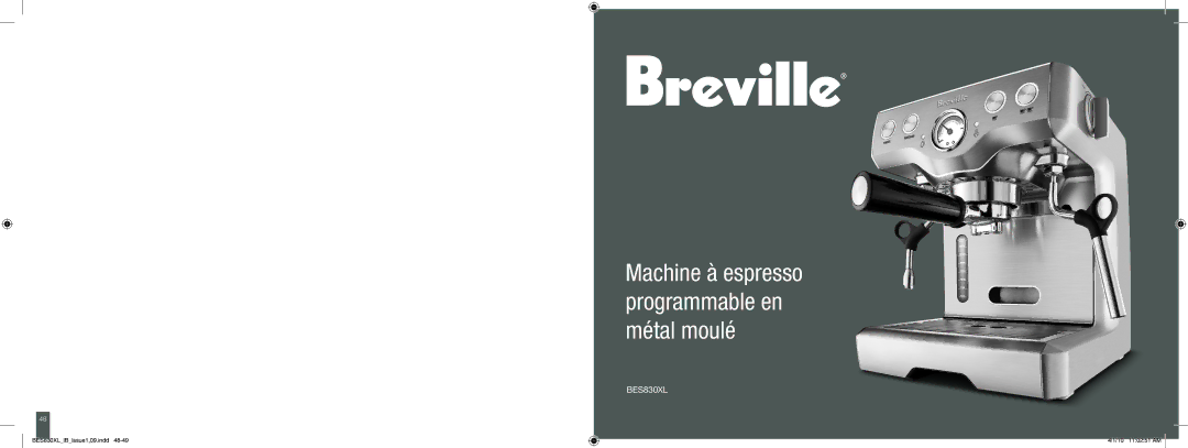 Breville BES830XL manual Machine à espresso programmable en métal moulé 