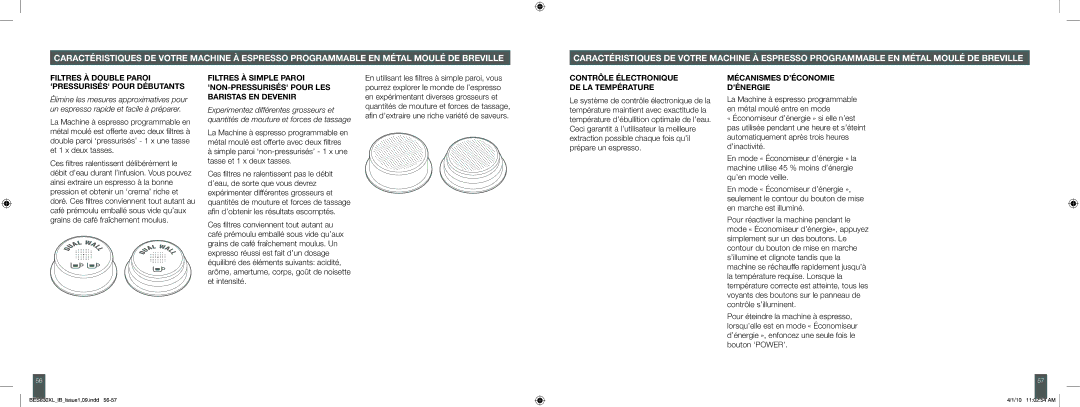 Breville BES830XL manual Filtres À Double Paroi Pressurisés Pour Débutants, Contrôle Électronique DE LA Température 