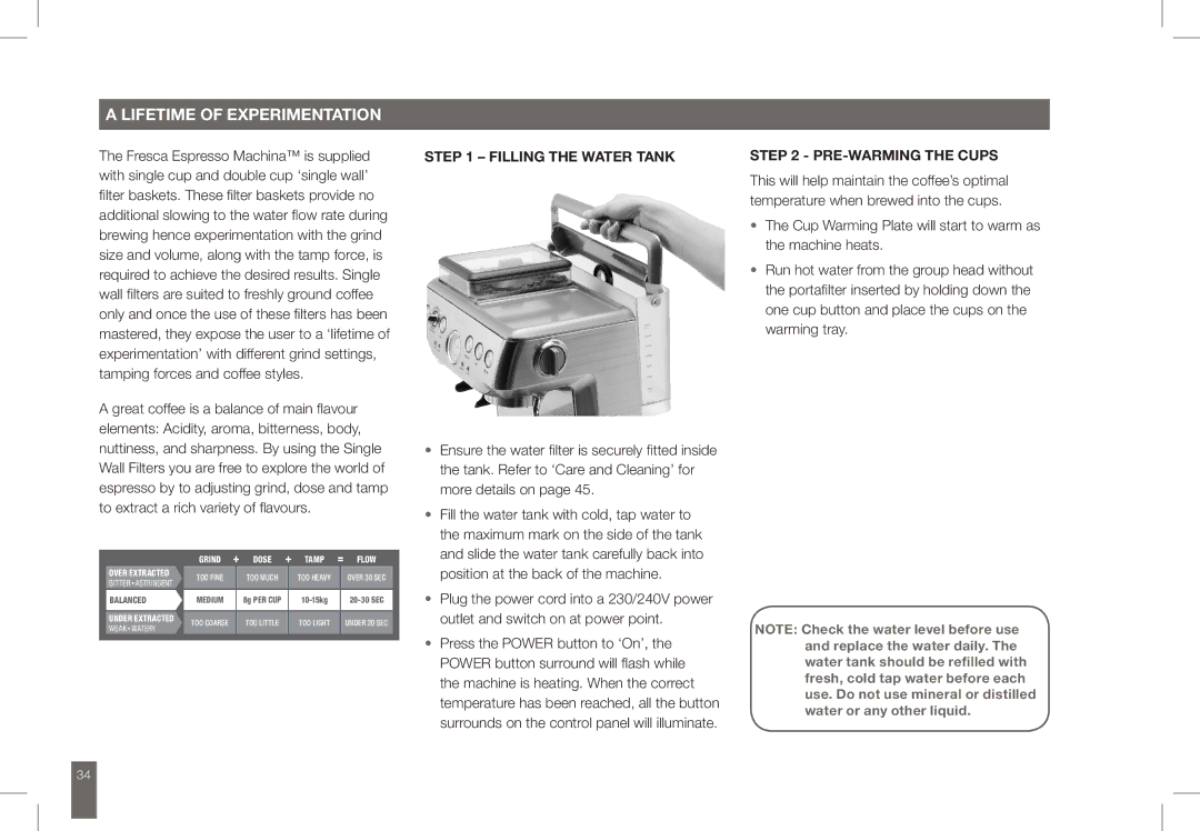 Breville BES860 manual Lifetime of Experimentation, Filling the Water Tank, PRE-WARMING the Cups 