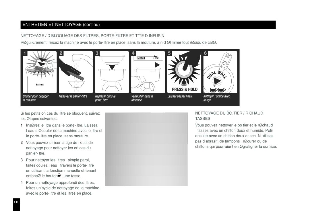 Breville BES860XL manual Enfoncé le bouton ‘une tasse’, Nettoyage DU Boîtier / Réchaud À Tasses 
