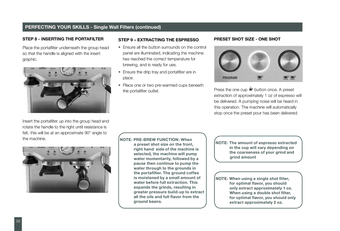 Breville BES860XL manual Inserting the Portafilter, Extracting the Espresso, Preset Shot Size ONE Shot 