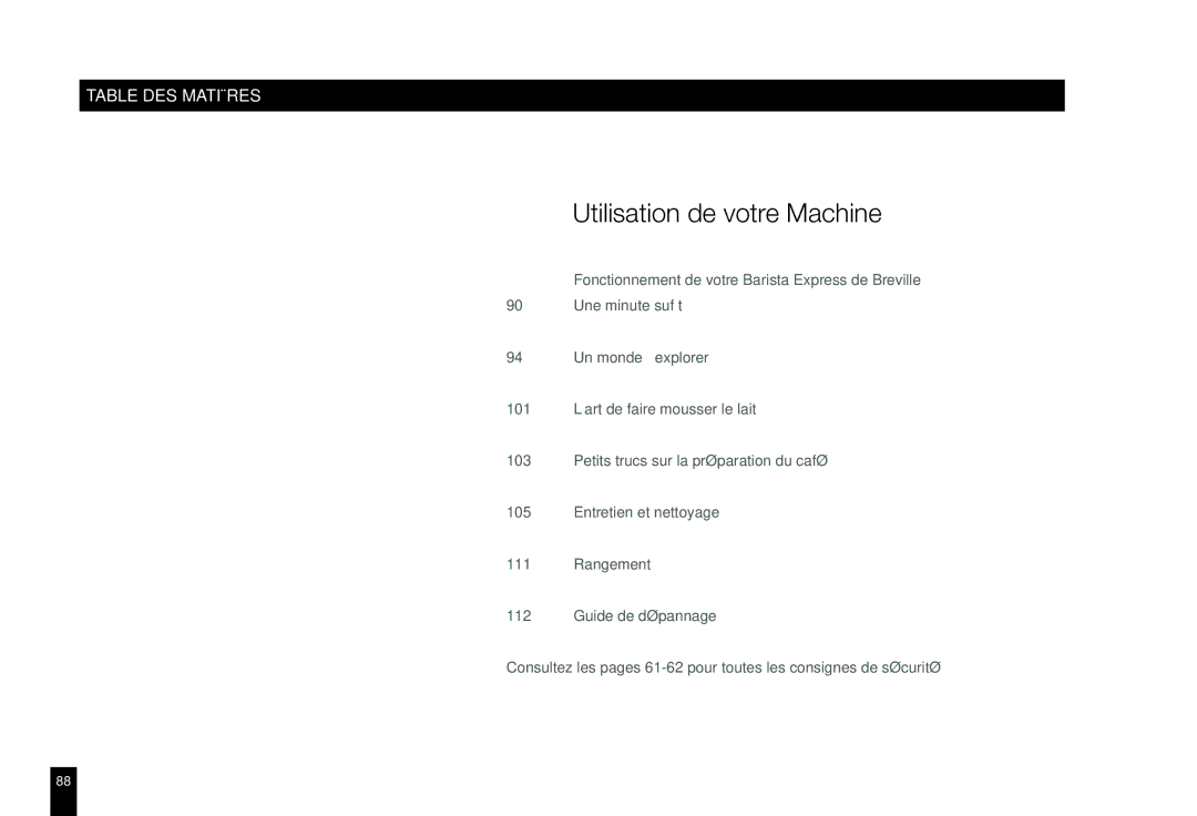 Breville BES860XL manual Utilisation de votre Machine, Table DES Matières 