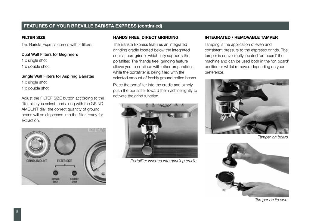 Breville BES860XL manual FEATURES OF YOUR BREVILLE BARISTA EXPRESS continued, Filter Size, Hands Free, Direct Grinding 