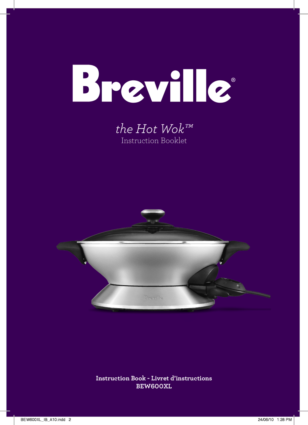 Breville BEW600XL manual Hot Wok, Instruction Book Livret d’instructions 