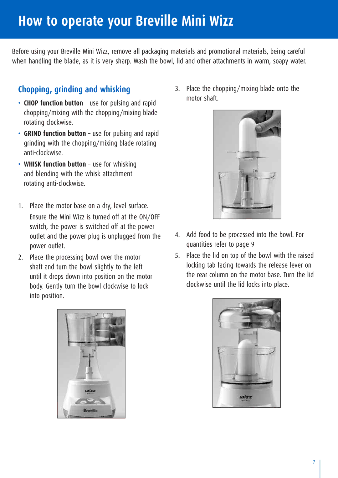 Breville BFP100 manual How to operate your Breville Mini Wizz, Chopping, grinding and whisking 