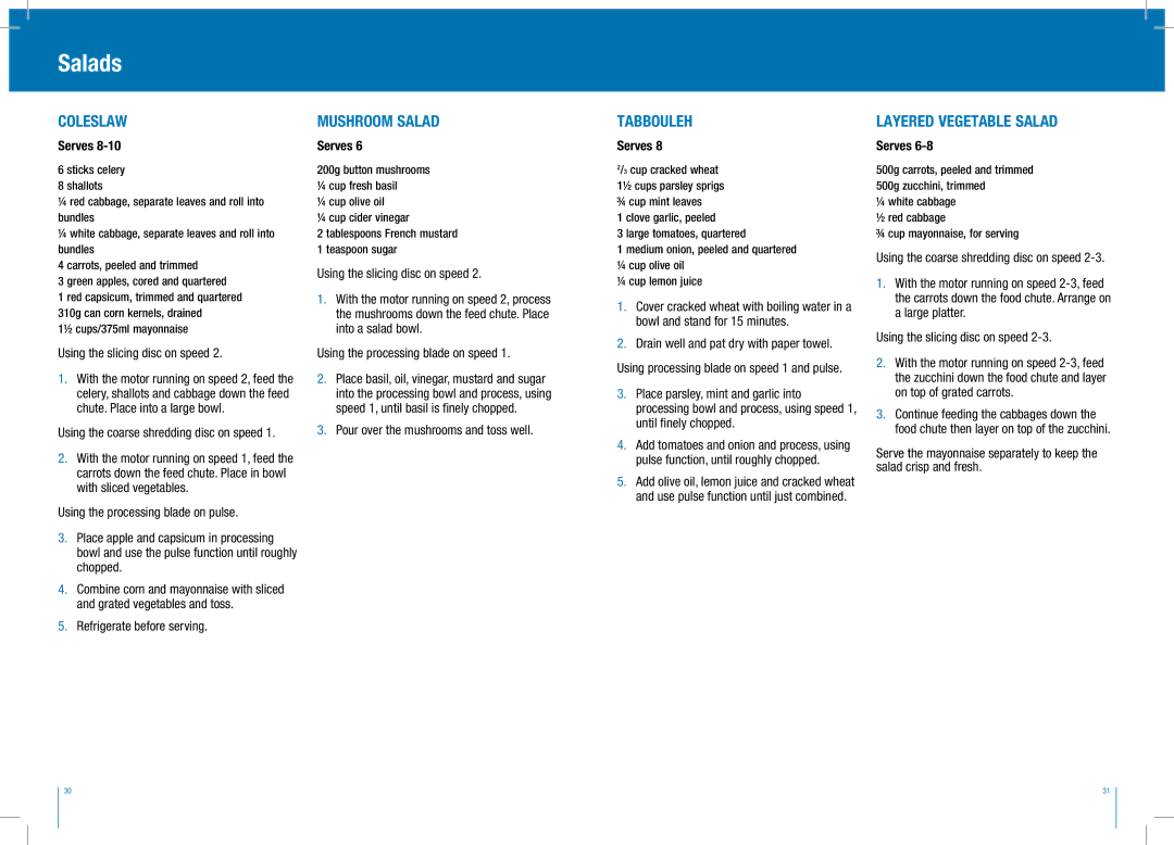 Breville BFP250 manual Salads, Coleslaw, Mushroom salad, Tabbouleh, Layered vegetable salad 