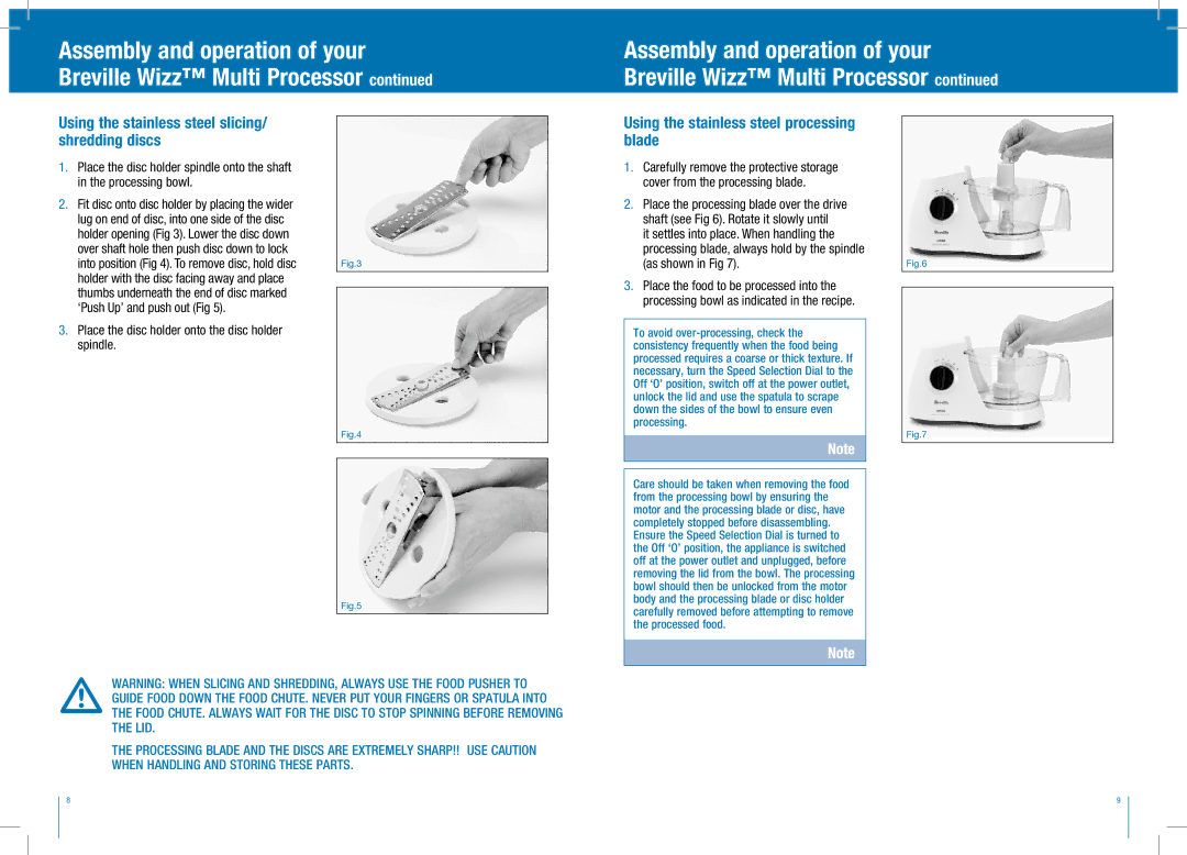 Breville BFP250 manual Using the stainless steel slicing/ shredding discs, Using the stainless steel processing blade 