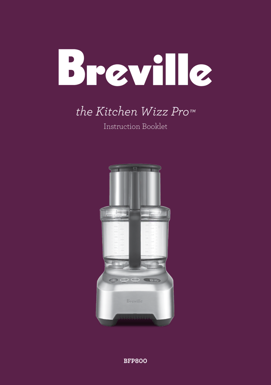 Breville BFP800 manual Kitchen Wizz Pro 