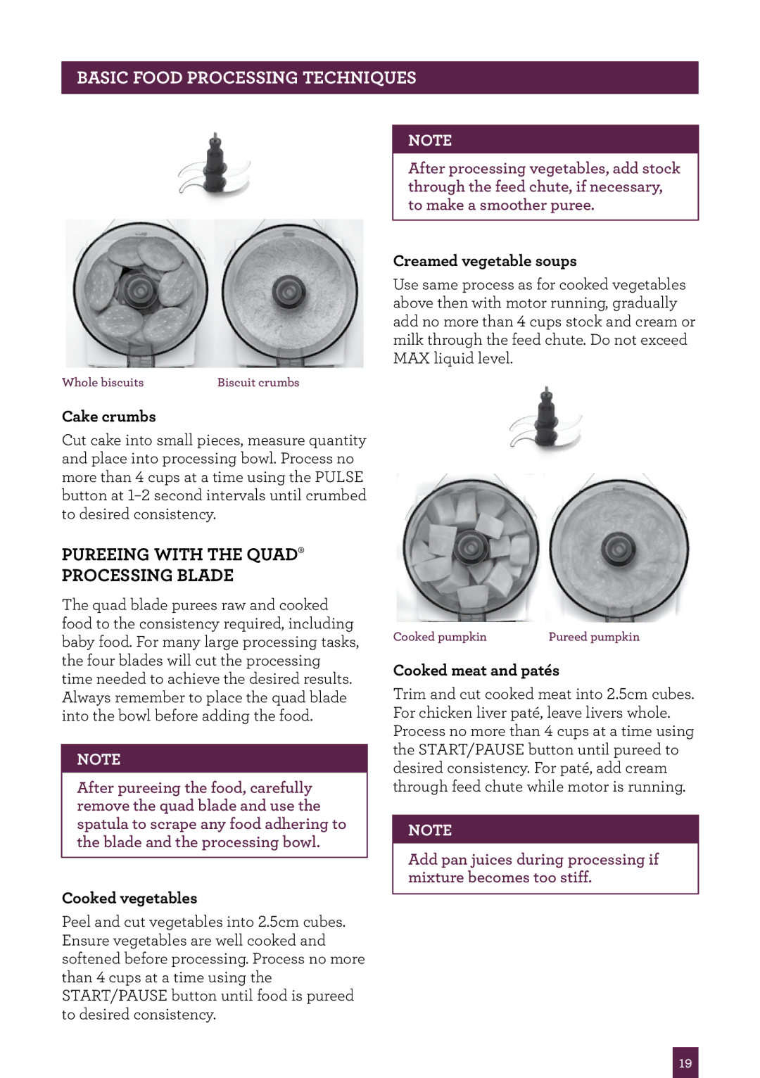 Breville BFP800 manual Pureeing with the QUAD‰ Processing blade, Cake crumbs, Cooked vegetables, Creamed vegetable soups 