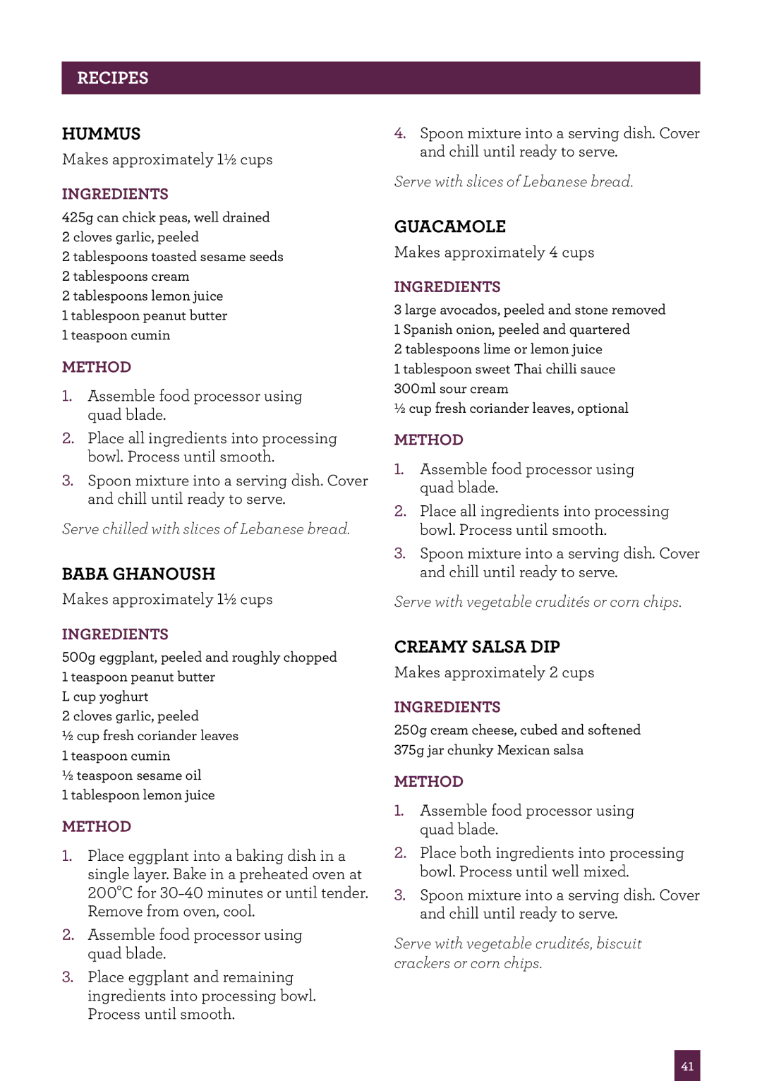 Breville BFP800 manual Hummus, Baba Ghanoush, Guacamole, Creamy salsa dip 