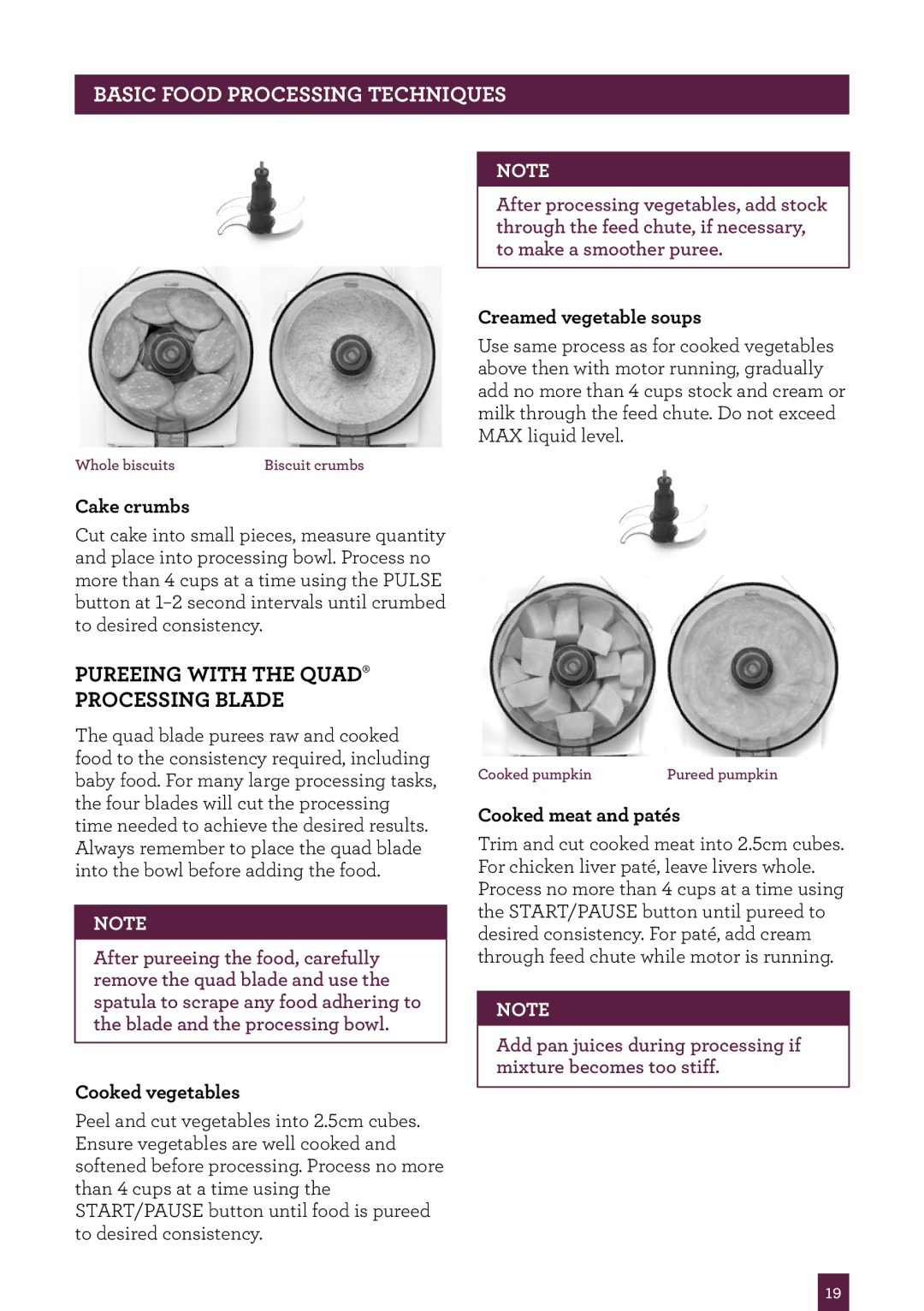 Breville BFP800 manual Pureeing with the QUAD‰ Processing blade, Cake crumbs, Cooked vegetables, Creamed vegetable soups 