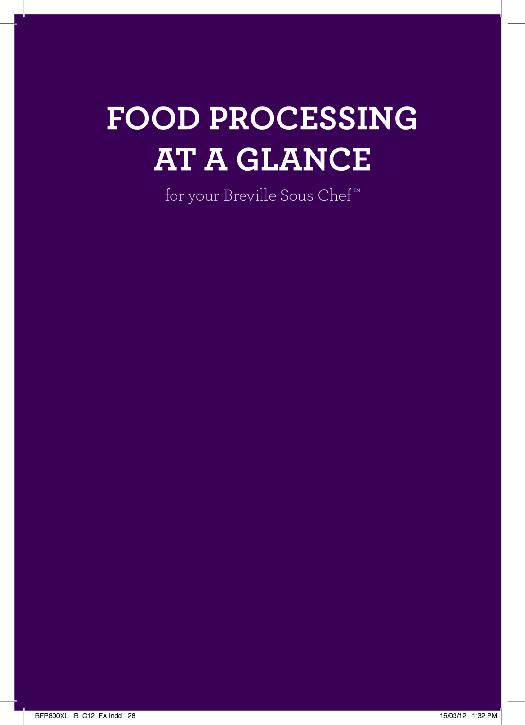 Breville BFP800XL manual Food Processing AT a Glance 