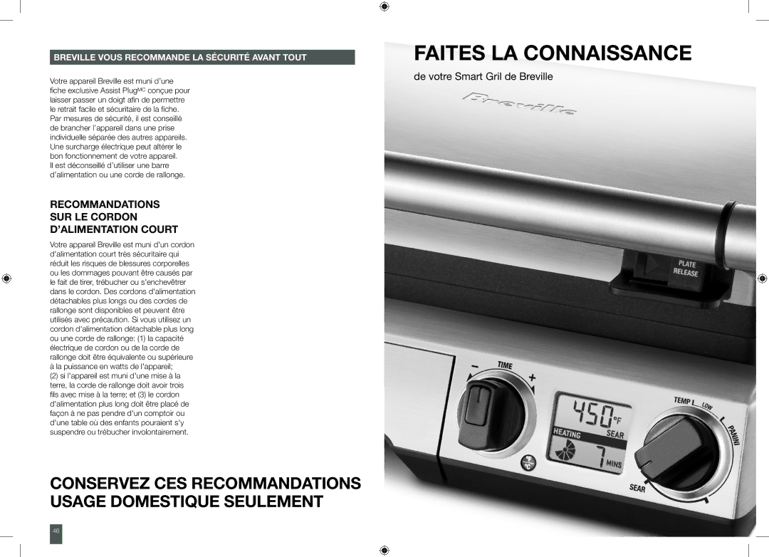 Breville BGR820XL manual Faites LA Connaissance, La puissance en watts de lappareil 