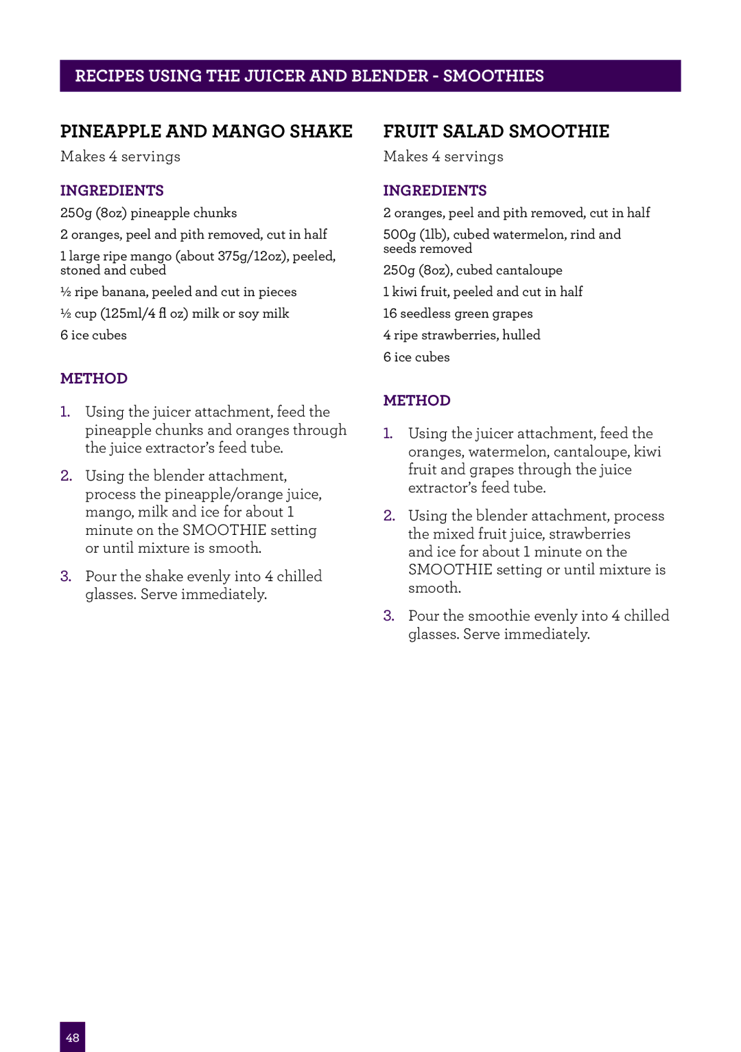 Breville BJB840 manual Pineapple and mango shake, Fruit Salad Smoothie, Recipes Using the Juicer and Blender Smoothies 