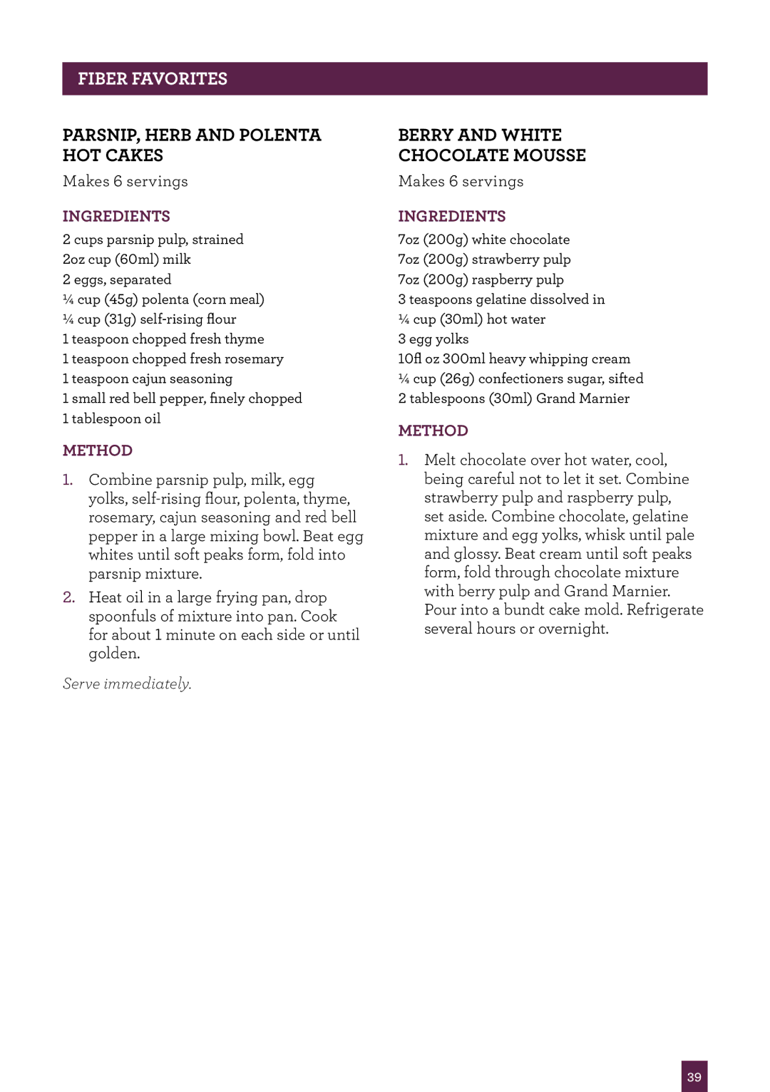 Breville BJE510XL manual Parsnip, herb and polenta hot cakes, Berry and white chocolate mousse 